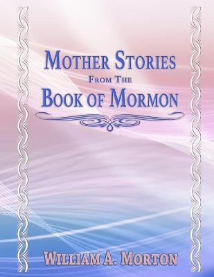 Book cover for Mother Stories from the Book of the Mormon - Large Print