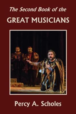 Book cover for The Second Book of the Great Musicians (Yesterday's Classics)