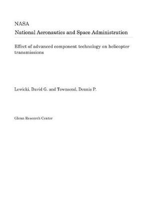 Book cover for Effect of Advanced Component Technology on Helicopter Transmissions