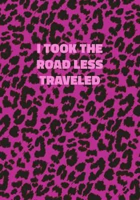 Book cover for I Took The Road Less Traveled