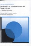 Book cover for Surveillance of Agricultural Price and Trade Policies