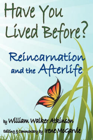 Cover of Have You Lived Before? Reincarnation and the Afterlife.