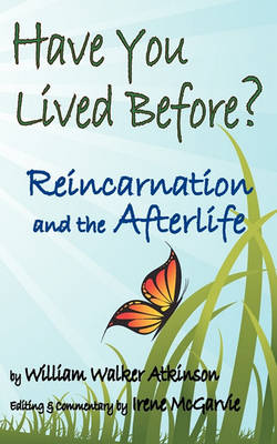 Book cover for Have You Lived Before? Reincarnation and the Afterlife.