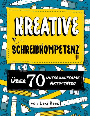 Book cover for Kreative Schreibkompetenz:Uber 70 unterhaltsame Aktivitaten