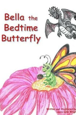 Cover of Bella the Bedtime Butterfly