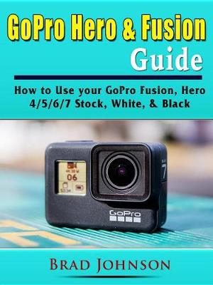 Book cover for Gopro Hero & Fusion Guide