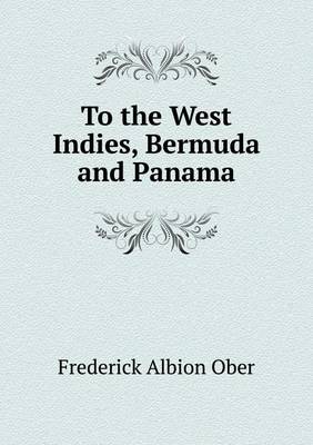 Book cover for To the West Indies, Bermuda and Panama