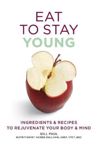 Cover of Eat To Stay Young