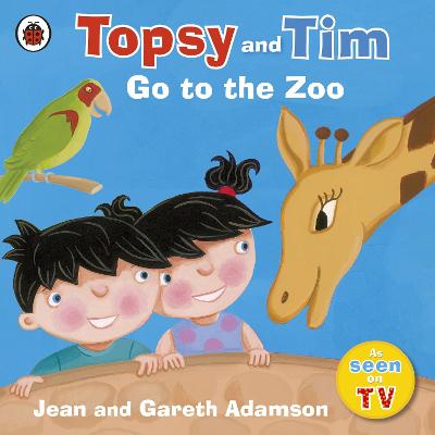 Book cover for Topsy and Tim: Go to the Zoo