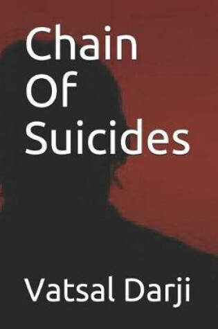 Cover of Chain Of Suicides