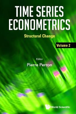 Cover of Time Series Econometrics - Volume 2: Structural Change