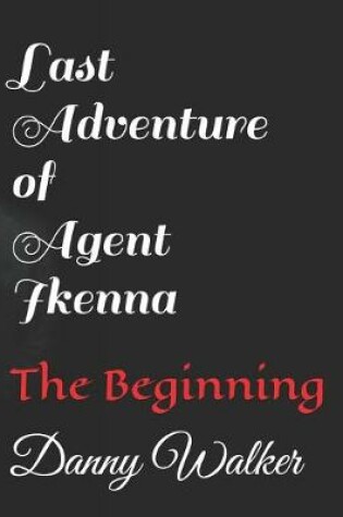 Cover of Last Adventure of Agent Ikenna