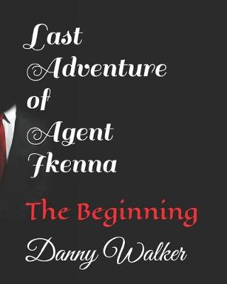 Book cover for Last Adventure of Agent Ikenna