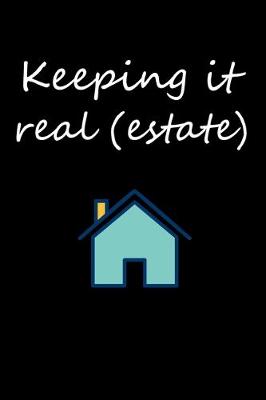 Book cover for Keeping it real (estate)