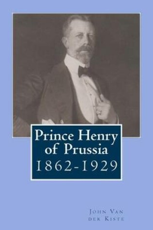 Cover of Prince Henry of Prussia