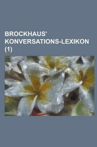 Cover of Brockhaus' Konversations-Lexikon (1 )