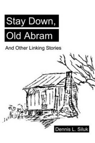 Cover of Stay Down, Old Abram