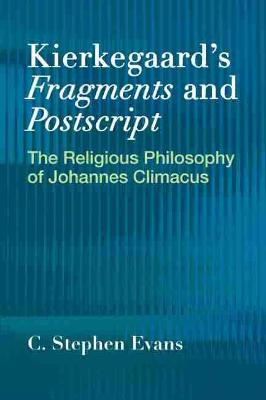 Book cover for Kierkegaardâs Fragments and Postscripts