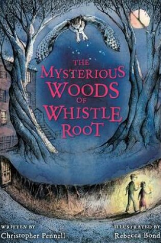 Cover of Mysterious Woods of Whistle Root