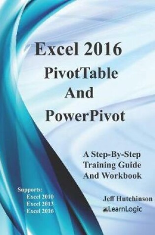Cover of Excel 2016 PivotTables And PowerPivot