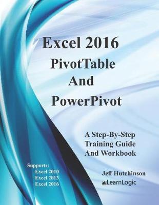 Book cover for Excel 2016 PivotTables And PowerPivot