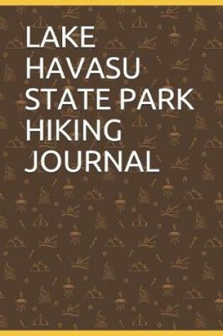 Cover of Lake Havasu State Park Hiking Journal