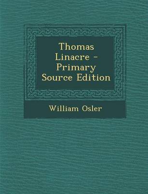 Book cover for Thomas Linacre - Primary Source Edition