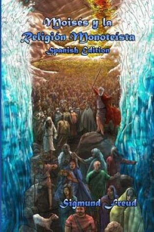 Cover of Moises Y La Religion Monoteista (Spanish Edition)