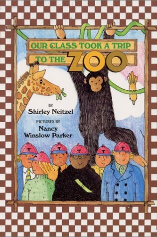 Cover of Our Class Took a Trip to the Zoo