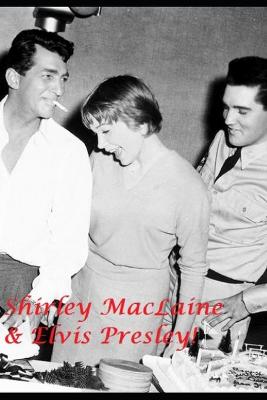 Book cover for Shirley MacLaine & Elvis Presley