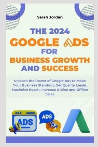 Cover of The 2024 Google Ads for Business Growth and Success Blueprint