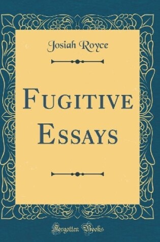 Cover of Fugitive Essays (Classic Reprint)