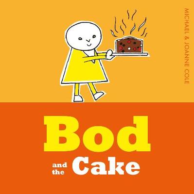 Cover of Bod and the Cake