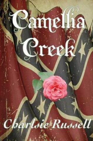 Cover of Camellia Creek