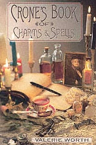 Cover of The Crone's Book of Charms and Spells