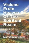 Book cover for Visions from Heaven & of the Spiritual Realm