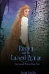 Book cover for Roslyn and the Cursed Prince