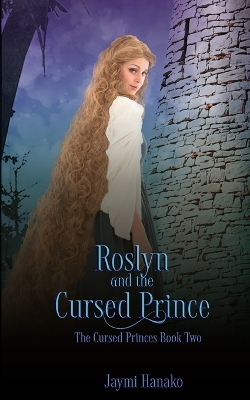 Cover of Roslyn and the Cursed Prince
