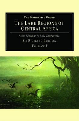 Book cover for Lake Regions of Central Africa, The, Vol. 1