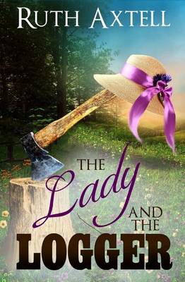 Book cover for The Lady and the Logger Library Edition