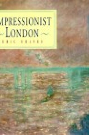 Cover of Impressionist London
