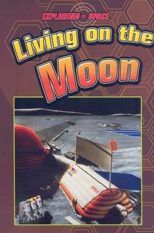 Cover of Living on the Moon