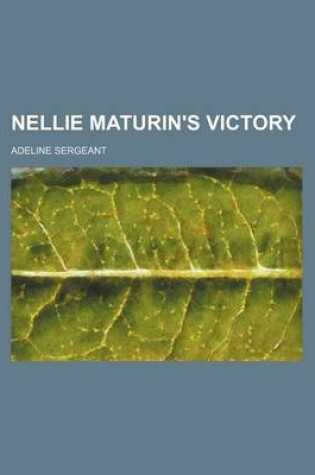Cover of Nellie Maturin's Victory