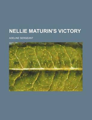 Book cover for Nellie Maturin's Victory