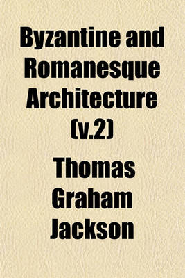 Book cover for Byzantine and Romanesque Architecture (V.2)