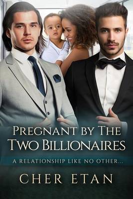 Book cover for Pregnant By The Two Billionaires