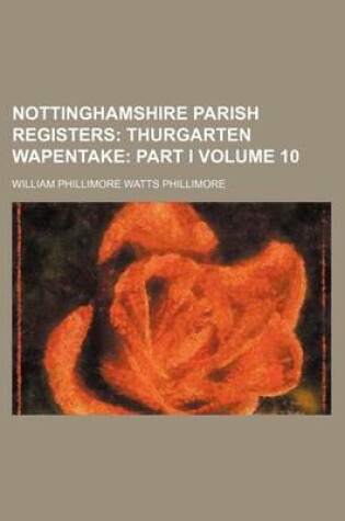 Cover of Nottinghamshire Parish Registers Volume 10
