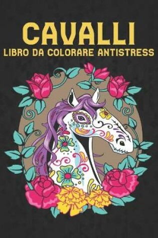 Cover of Libro da Colorare Antistress Cavalli