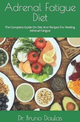 Cover of Adrenal Fatigue Diet