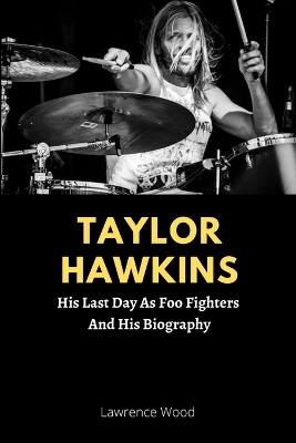 Book cover for Taylor Hawkins